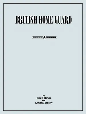 Britská domobrana: Súhrnná správa - British Home Guard: Summary Report