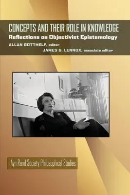 Pojmy a ich úloha v poznaní: Úvahy o objektivistickej epistemológii - Concepts and Their Role in Knowledge: Reflections on Objectivist Epistemology