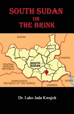 Južný Sudán na pokraji - South Sudan On The Brink