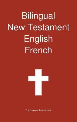 Dvojjazyčný Nový zákon, angličtina - francúzština - Bilingual New Testament, English - French