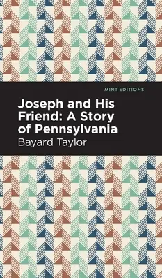 Jozef a jeho priateľ: Príbeh z Pensylvánie - Joseph and His Friend: A Story of Pennslyvania