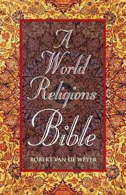 Biblia svetových náboženstiev - A World Religions Bible