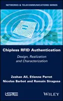 Bezčipová autentifikácia Rfid: Rifid: návrh, realizácia a charakterizácia - Chipless Rfid Authentication: Design, Realization and Characterization