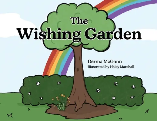 Záhrada prianí - The Wishing Garden