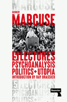 Psychoanalýza, politika a utópia: Päť prednášok - Psychoanalysis, Politics, and Utopia: Five Lectures