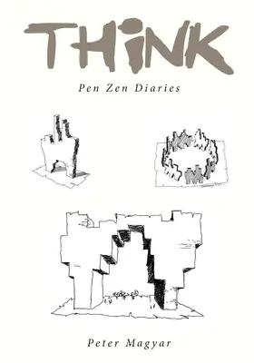 THink: Pen Zen Diaries