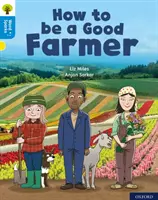 Oxford Reading Tree Word Sparks: Úroveň 3: Ako byť dobrým farmárom - Oxford Reading Tree Word Sparks: Level 3: How to be a Good Farmer
