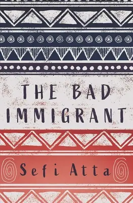 Zlý prisťahovalec - The Bad Immigrant