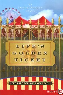 Zlatý lístok na život - Life's Golden Ticket