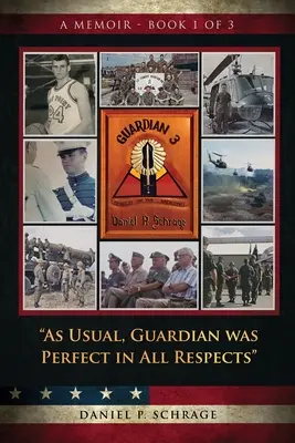 Ako zvyčajne, Guardian bol dokonalý vo všetkých ohľadoch: A Memoir - Book 1 of 3 - As Usual, Guardian was Perfect in All REspects: A Memoir - Book 1 of 3