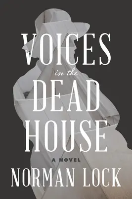 Hlasy v mŕtvom dome - Voices in the Dead House