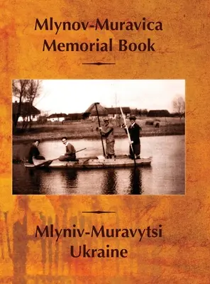 Mlynov-Muravica Memorial Book - Mlynov‐Muravica Memorial Book