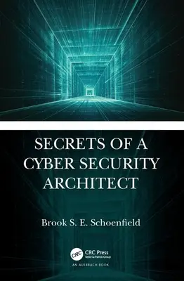 Tajomstvá architekta kybernetickej bezpečnosti - Secrets of a Cyber Security Architect