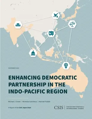 Posilňovanie demokratického partnerstva v indo-tichomorskom regióne - Enhancing Democratic Partnership in the Indo-Pacific Region