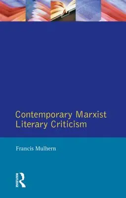 Súčasná marxistická literárna kritika - Contemporary Marxist Literary Criticism