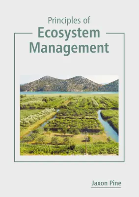 Zásady riadenia ekosystémov - Principles of Ecosystem Management