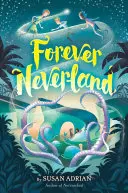 Navždy Krajina nevedomosti (Forever Neverland) - Forever Neverland