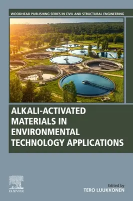 Alkalicky aktivované materiály v aplikáciách environmentálnych technológií - Alkali-Activated Materials in Environmental Technology Applications