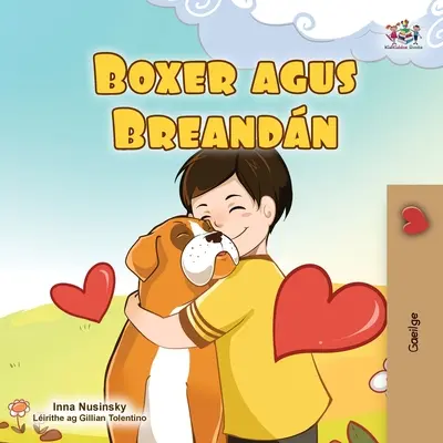 Boxer a Brandon (Írska kniha pre deti) - Boxer and Brandon (Irish Book for Kids)