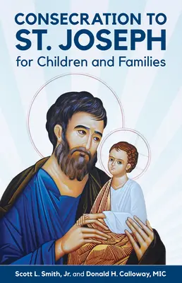 Zasvätenie svätému Jozefovi pre deti a rodiny - Consecration to St. Joseph for Children and Families