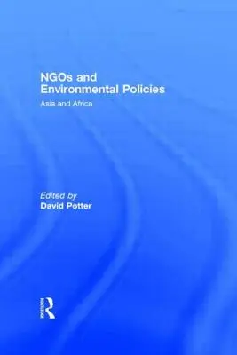 Ngos a environmentálne politiky: Ázia a Afrika - Ngos and Environmental Policies: Asia and Africa