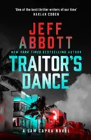 Zradcov tanec - „Jeden z najlepších autorov trilerov súčasnosti“ Harlan Coben - Traitor's Dance - 'One of the best thriller writers of our time' Harlan Coben