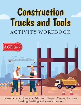 Stavebné nákladné autá a náradie - pracovný zošit s aktivitami - Construction Trucks and Tools - Activity Workbook