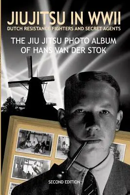 Jiujitsu v druhej svetovej vojne: Holandský odbojár a tajní agenti - Jiujitsu in WWII: Dutch resistants fighter and secret agents