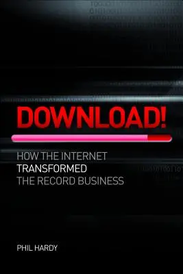 Na stiahnutie: Ako digitálne technológie zničili obchod s nahrávkami - Download: How Digital Destroyed the Record Business