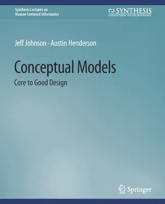 Konceptuálne modely: Základom dobrého dizajnu - Conceptual Models: Core to Good Design