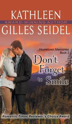 Nezabudni sa usmievať (Spomienky na rodné mesto, kniha 2) - Don't Forget to Smile (Hometown Memories, Book 2)