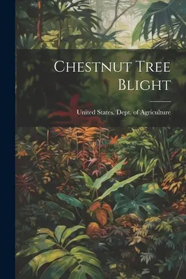 Nákaza gaštanov - Chestnut Tree Blight