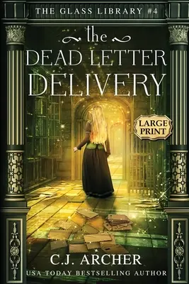Doručenie mŕtveho listu: Veľký výtlačok - The Dead Letter Delivery: Large Print