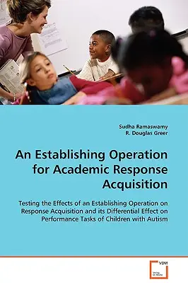 Zriaďovacia operácia pre získavanie akademických odpovedí - An Establishing Operation for Academic Response Acquisition