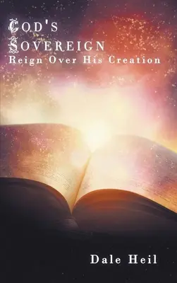 Božie zvrchované panstvo nad svojím stvorením - God's Sovereign Reign Over His Creation