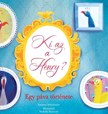 Ki az a Henry? Egy pva trtnete (maďarsky) - Ki az a Henry? Egy pva trtnete (Hungarian)