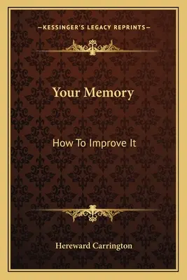 Vaša pamäť: Ako si zlepšiť pamäť? - Your Memory: How To Improve It