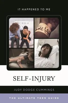 Sebapoškodzovanie: Príručka pre tínedžerov, zväzok 46 - Self-Injury: The Ultimate Teen Guide Volume 46