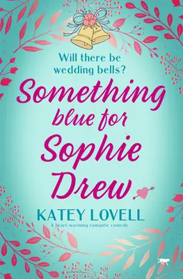 Niečo modré pre Sophie Drewovú - Something Blue for Sophie Drew