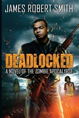 V slepej uličke: Román o zombie apokalypse - Deadlocked: A Novel of the Zombie Apocalypse