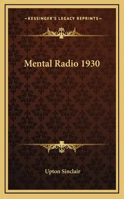 Mentálny rozhlas 1930 - Mental Radio 1930