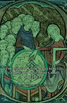 Pojednanie o diferenciálnej geometrii kriviek a plôch - A Treatise on the Differential Geometry of Curves and Surfaces