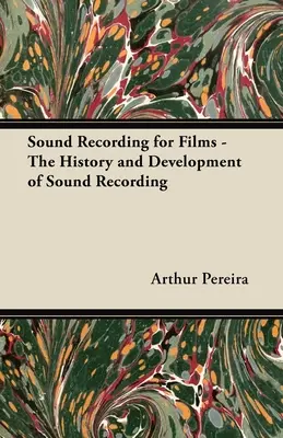 Zvukový záznam pre filmy - História a vývoj zvukového záznamu - Sound Recording for Films - The History and Development of Sound Recording