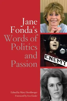 Slová Jane Fondovej o politike a vášni - Jane Fonda's Words of Politics and Passion