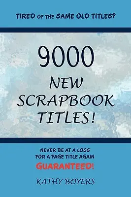 9000 nových titulov pre albumy - 9000 New Scrapbook Titles