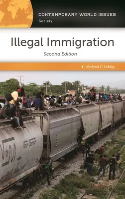 Nelegálne prisťahovalectvo: Referenčná príručka - Illegal Immigration: A Reference Handbook