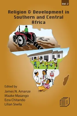 Náboženstvo a rozvoj v južnej a strednej Afrike: 2. zväzok - Religion and Development in Southern and Central Africa: Vol. 2