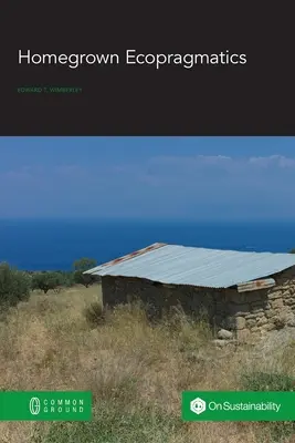 Domáca ekopragmatika - Homegrown Ecopragmatics