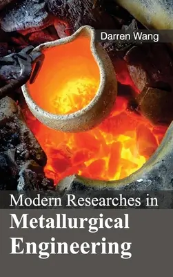 Moderné výskumy v hutníctve - Modern Researches in Metallurgical Engineering