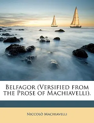 Belfagor (Veršované z Machiavelliho próz). - Belfagor (Versified from the Prose of Machiavelli).